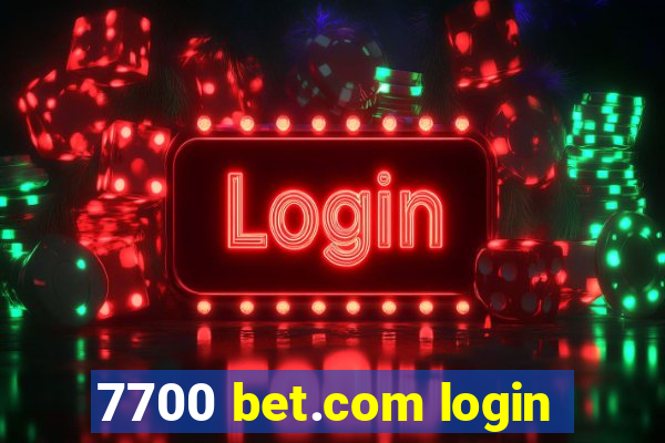 7700 bet.com login